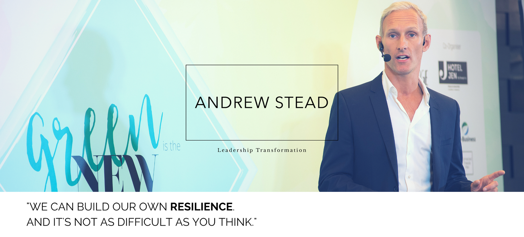 Andrew Stead - Leadership Transformations - Resilience Coach